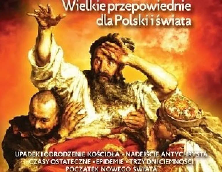 Ostateczna przepowiednia dla Polski: co nas czeka w przyszłości?