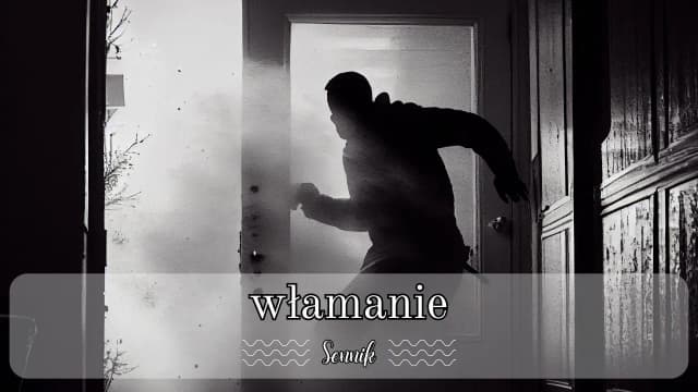 Co oznacza sen o włamaniu do domu? Symbolika i interpretacja duchowa